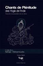 Chants de Plénitude des yogis de l'Inde