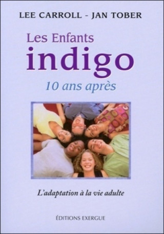 Les enfants indigo, 10 ans apres