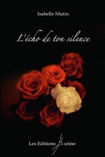 L'écho de ton silence