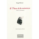 À l'heure de tes naissances - rimes et résonances