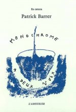 MONOCHROME A DEUX VOIX