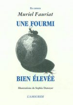 UNE FOURMI BIEN ELEVEE