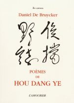 POEMES DE HOU DANG YE