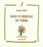 DANS UN BERCEAU DE TERRE