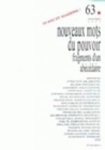 QUADERNI, N 63/PRINTEMPS 2007. NOUVEAUX MOTS DU POUVOIR : FRAGMENTS D UN ABECEDAIRE
