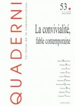QUADERNI, N 53/HIVER 2003-2004. LA CONVIVIALITE, FABLE CONTEMPORAINE