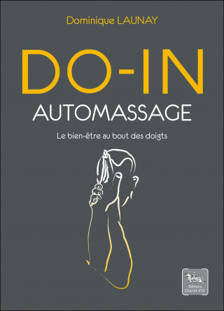 Do-in auto-massage - le bien-être au bout des doigts