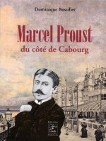 Marcel Proust, du côté de Cabourg