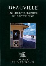 Deauville - une cité de villégiature de la Côte fleurie