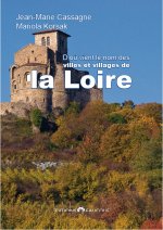 D'ou vient le nom des villes et villages de la loire