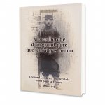 À la recherche d'un grand-père que je n'ai pas connu - Léonard Leick, un Thionvillois mort pour la France, 1880-1915