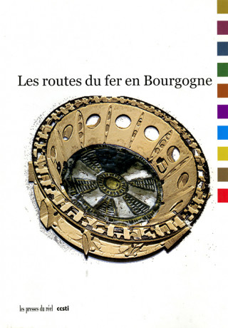 Les routes du fer en Bourgogne