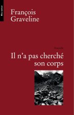 IL N'A PAS CHERCHE SON CORPS