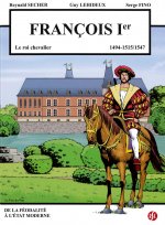 François 1er - le roi chevalier - Le puy du fou Volume 4