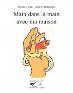 Main dans la main avec ma maison