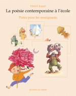 La poésie contemporaine - Pistes pour les enseignants