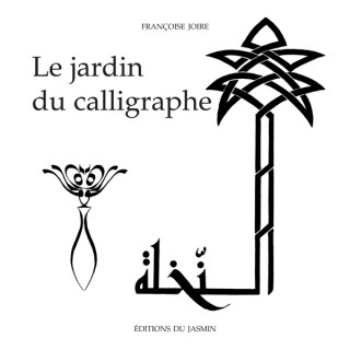 Le jardin du calligraphe