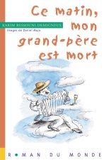 CE MATIN, MON GRAND-PERE EST MORT