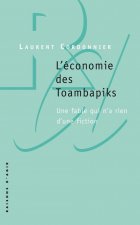 L'Economie des Toambapiks. Une fable qui n'a rien d'une fiction