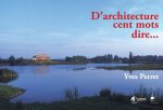D'architecture cent mots dire...