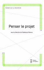 Penser le projet, carnets de la recherche n°6