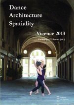 Dance Architecture Spatiality : Vicence 2013