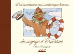 L'extraordinaire mais authentique histoire du voyage d'Ernestine