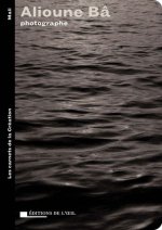 ALIOUNE BA photographe (Les carnets de la creation)