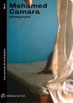MOHAMED CAMARA photographe (Les carnets de la création)