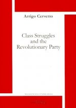 Class Struggles and the Revolutionary Party