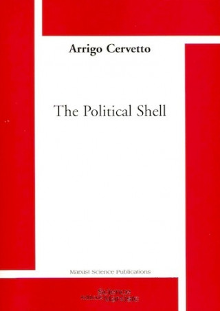The Political Shell