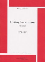 Unitary Imperialism. Volume 1. 1950-1967