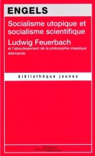 Socialisme utopique et socialisme scientifique - Ludwig Feuerbach et l'aboutissement de la philosoph