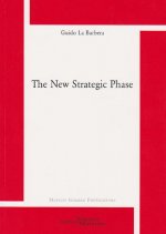 The New Strategic Phase