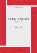 Unitary Imperialism. Volume 2. 1959-1980
