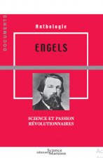 Engels. Science et passion révolutionnaires