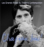 Chapeau Bas T2 Les Grands Roles Du Théâtre Contemporain