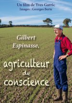 Gilbert Espinasse, agriculteur de conscience