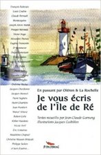Je vous ecris de l'ile de re - en passant par oleron et la rochelle