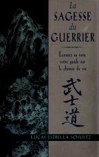 La sagesse du guerrier