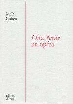 Chez Yvette un opéra