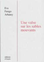 Une valse sur les sables mouvants