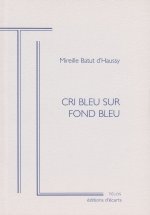 CRI BLEU SUR FOND BLEU