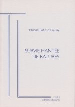 SURVIE HANTEE DE RATURES