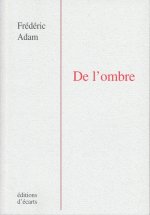 De l'ombre