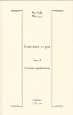 Itinérance et pas - tome 1- Un autre néoplatonisme
