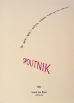 SPOUTNIK le post-post-objet comme néo-post-objet