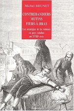 Contrebandiers, mutins, fiers-a-bras