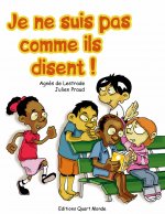 Je ne suis pas comme ils disent
