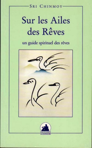 SUR LES AILES DES REVES